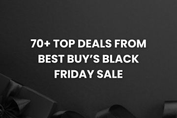 70+ Top Deals from Best Buy’s Black Friday Sale: New Mail-In Ad Scan Revealed